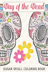 Day of the Dead Sugar Skull Coloring Book