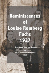 Reminiscences of Louise Romberg Fuchs 1927