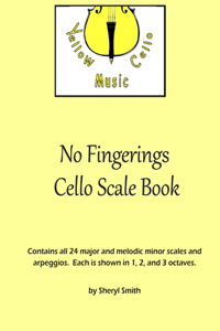 No Fingerings Cello Scale Book