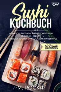 Sushi Kochbuch, japanisches Kochbuch für leckere Sushi Kochbuch Rezepte.