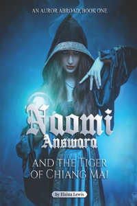 Naomi Answara and the Tiger of Chiang Mai