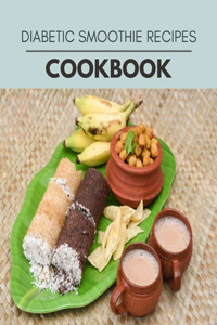 Diabetic Smoothie Recipes Cookbook