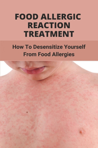 Food Allergic Reaction Treatment