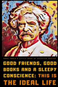 Mark Twain's Little Book of Selected Quotes