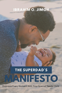 The Superdad's Manifesto