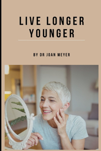 Live Longer Younger