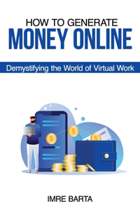 How to Generate Money Online