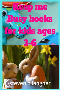 Keep me Busy books for kids ages 3-6
