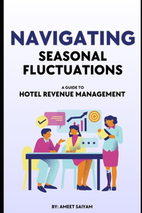 Navigating Seasonal Fluctuations
