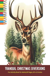 Tranquil Christmas Diversions