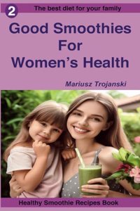 Good Smoothies For Women's Health