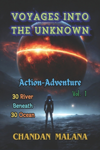 Voyages Into The Unknown