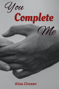 You Complete Me