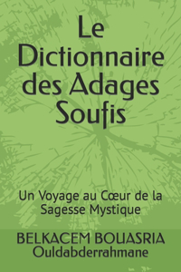 Dictionnaire des Adages Soufis