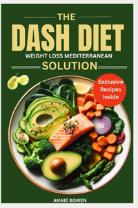 DASH Diet Weight Loss Mediterranean Solution