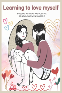 Learning to Love Myself Book