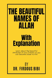 Beautiful Names of Allah with Explanation