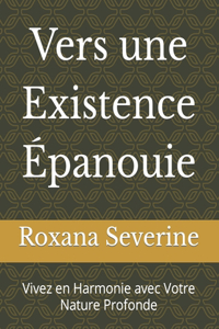 Vers une Existence Épanouie