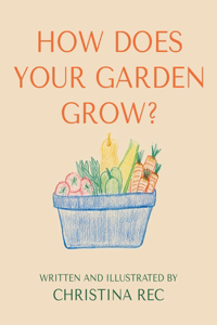 How Does Your Garden Grow?