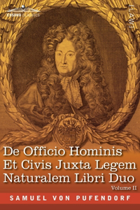 De Officio Hominis Et Civis Juxta Legem Naturalem Libri Duo, Volume II