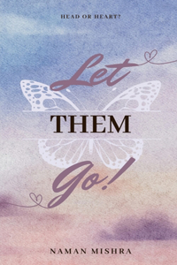 Let Them Go!