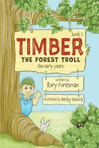 Timber The Forest Troll