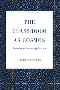Classroom as Cosmos