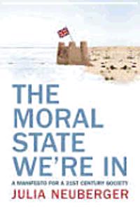 The Moral State We’re In