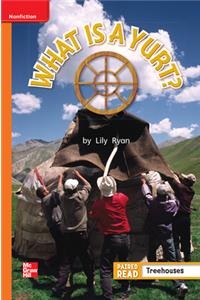 Reading Wonders Leveled Reader What Is a Yurt?: Approaching Unit 5 Week 5 Grade 1