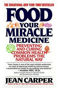 Food: Your Miracle Medicine