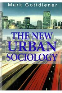 The New Urban Sociology