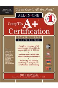 Comptia A+ Certification All-In-One Exam Guide, 8th Edition (Exams 220-801 & 220-802)