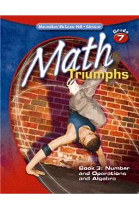 Math Triumphs, Grade 7 Book 3: Number and Operations and Algebra