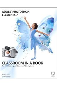 Adobe Photoshop Elements 7 Classroom in a Book
