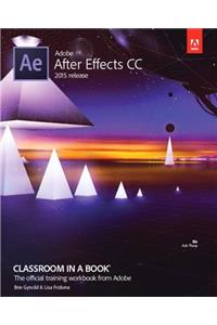 Adobe After Effects CC Classroom in a Book (2015 Release)