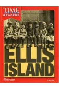 Harcourt School Publishers Horizons: Time for Kids Reader Grade 2 Ellis Island