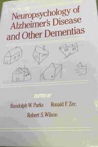 Neuropsychology of Alzheimer's Disease and Other Dementias