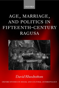 Age, Marriage, and Politics in Fifteenth-Century Ragusa