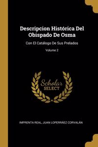 Descripcion Histórica Del Obispado De Osma