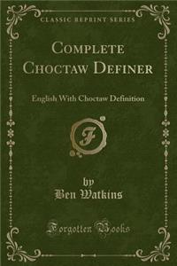 Complete Choctaw Definer