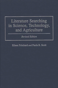 Literature Searching in Science, Technology, and Agriculture: Revised Edition