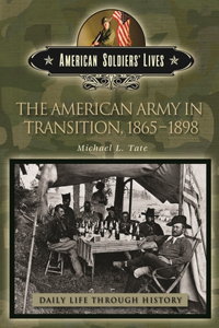 The American Army in Transition, 1865-1898