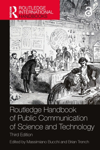 Routledge Handbook of Public Communication of Science and Technology