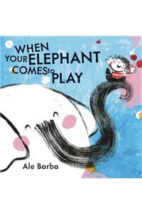 When Your Elephant Comes to Play
