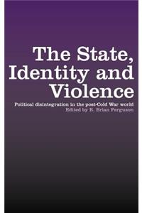 The State, Identity and Violence