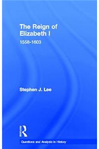 The Reign of Elizabeth I