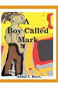 A Boy Called Mark.