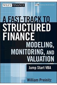 A Fast Track to Structured Finance Modeling, Monitoring, and Valuation