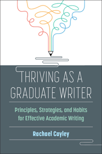 Thriving as a Graduate Writer