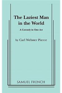 The Laziest Man in the World